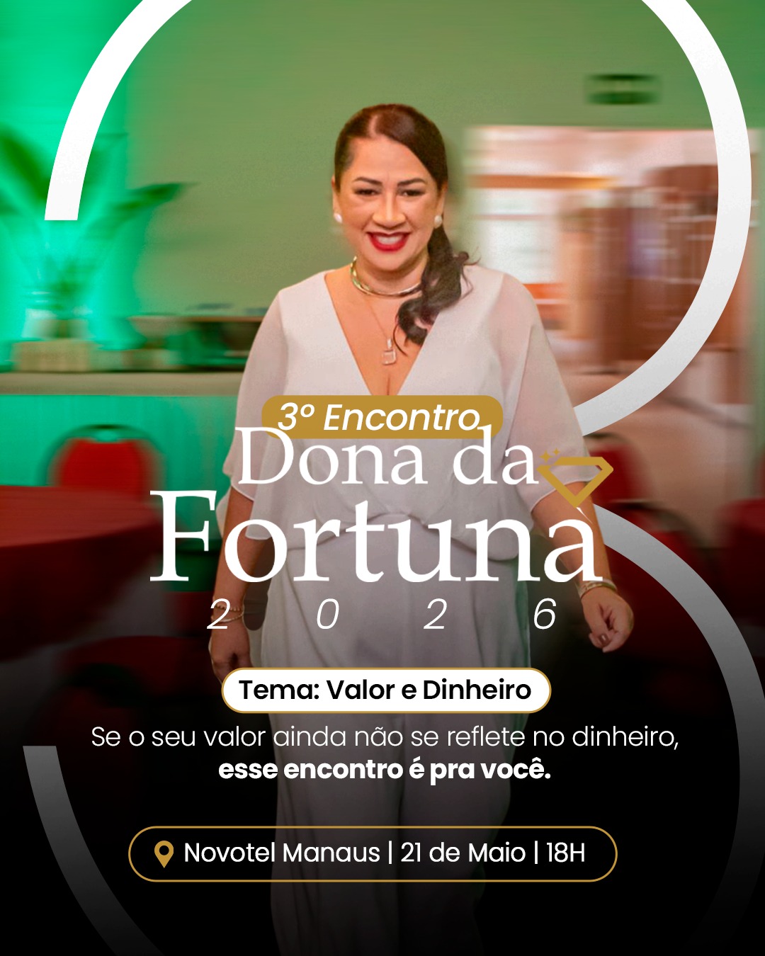 Dona da Fortuna - 3º Encontro